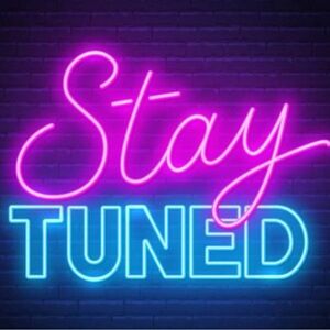 Neon Pink and Blue 'Stay Tuned' Sign